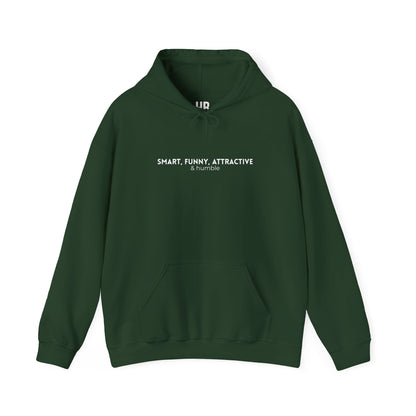 Smart, Funny, Attractive & Humble - Unisex Hoodie