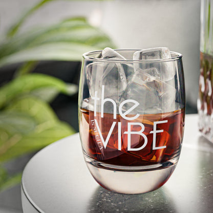 The Vibe Whiskey Glass