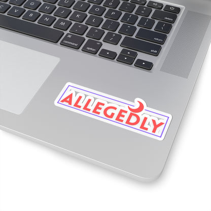 Allegedly Kiss-Cut Stickers for Fun Personalization