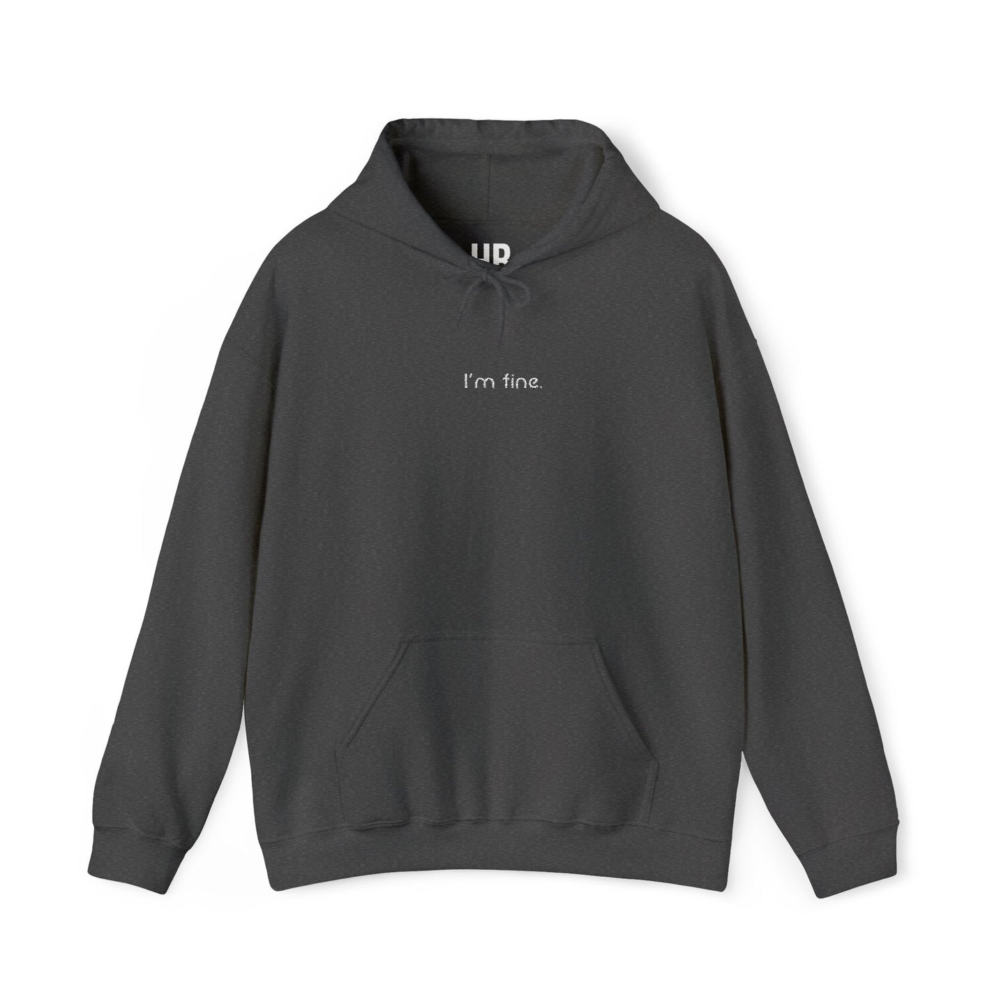 I'm fine. - Embroidered Center - Unisex Heavy Blend™ Hooded Sweatshirt
