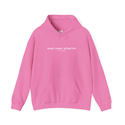 Smart, Funny, Attractive & Humble - Unisex Hoodie