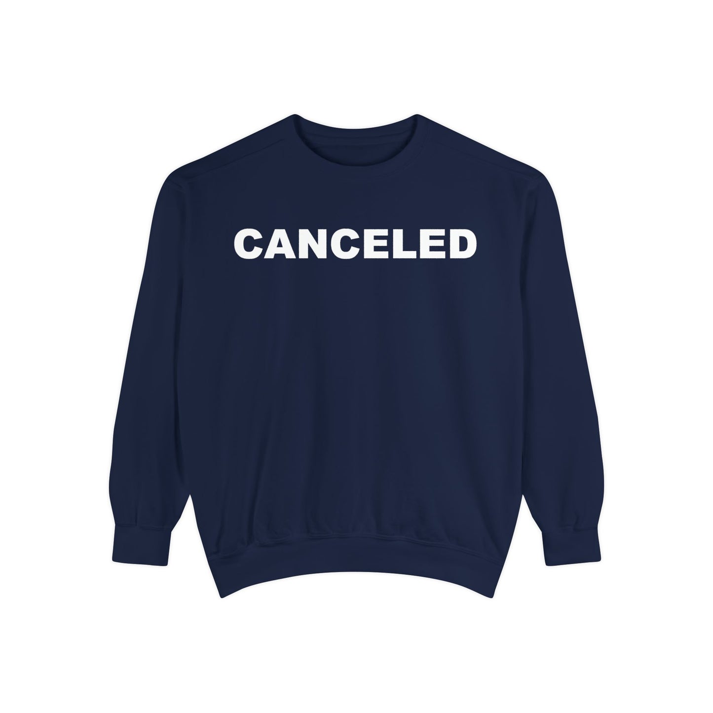 Canceled - Unisex Garment-Dyed Sweatshirt