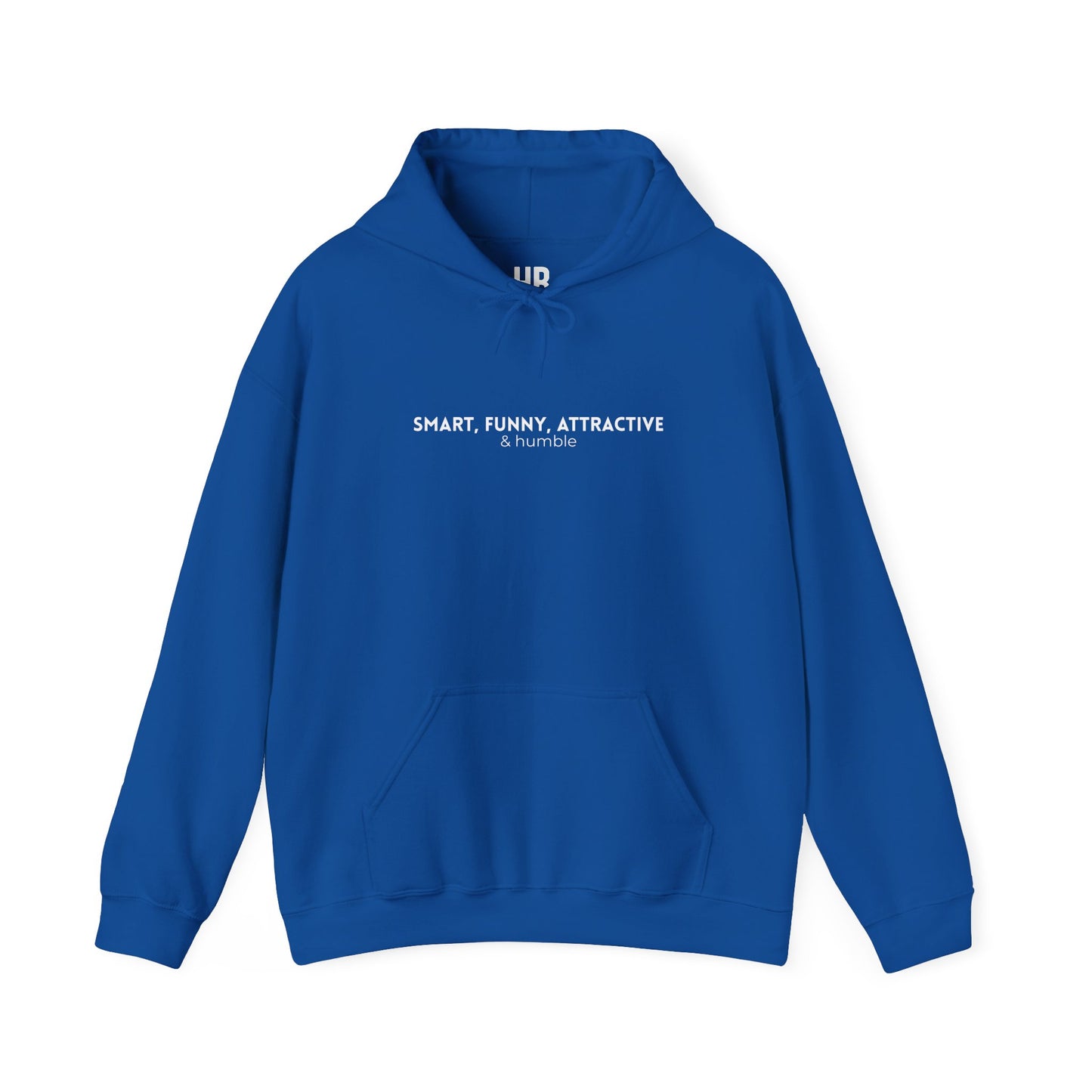 Smart, Funny, Attractive & Humble - Unisex Hoodie