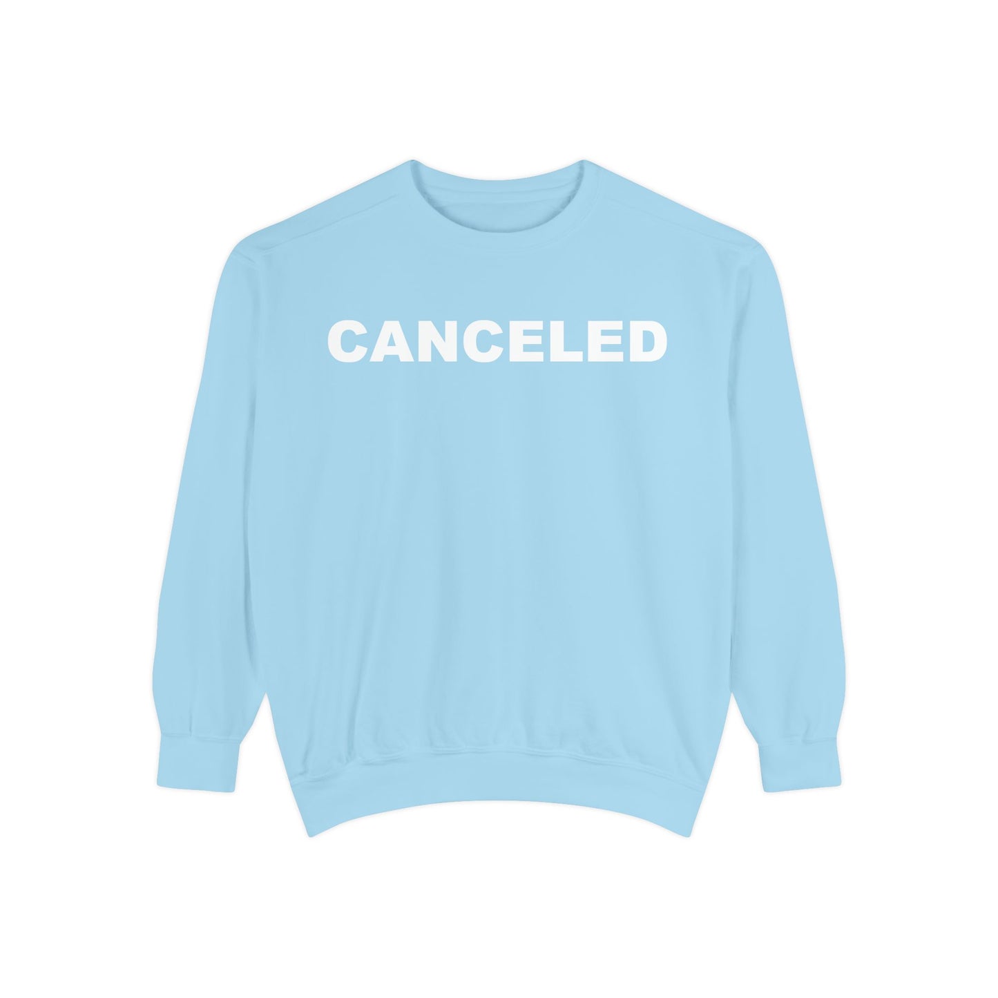 Canceled - Unisex Garment-Dyed Sweatshirt