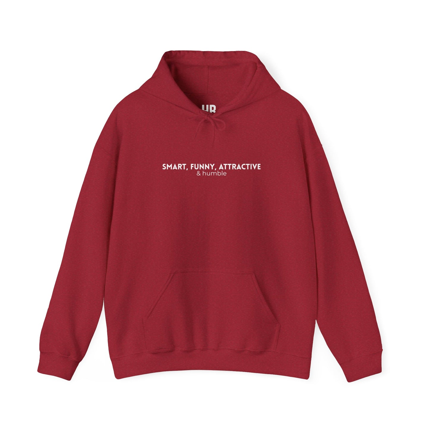 Smart, Funny, Attractive & Humble - Unisex Hoodie