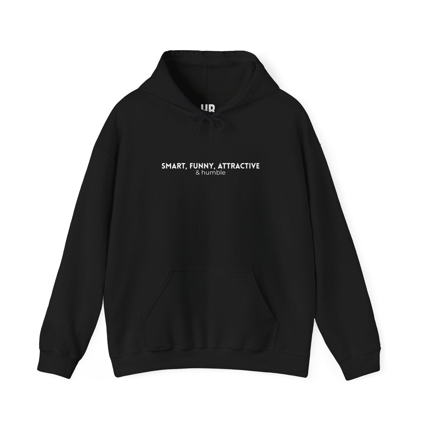 Smart, Funny, Attractive & Humble - Unisex Hoodie