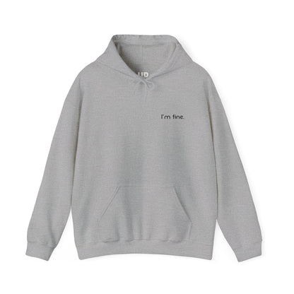 I'm Fine - Unisex Heavy Blend™ Hooded Sweatshirt