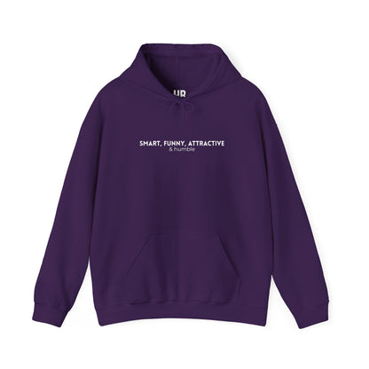 Smart, Funny, Attractive & Humble - Unisex Hoodie