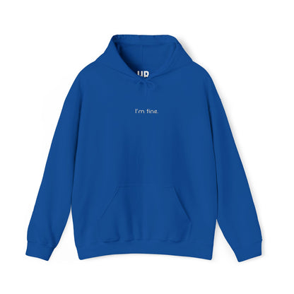 I'm fine. - Embroidered Center - Unisex Heavy Blend™ Hooded Sweatshirt