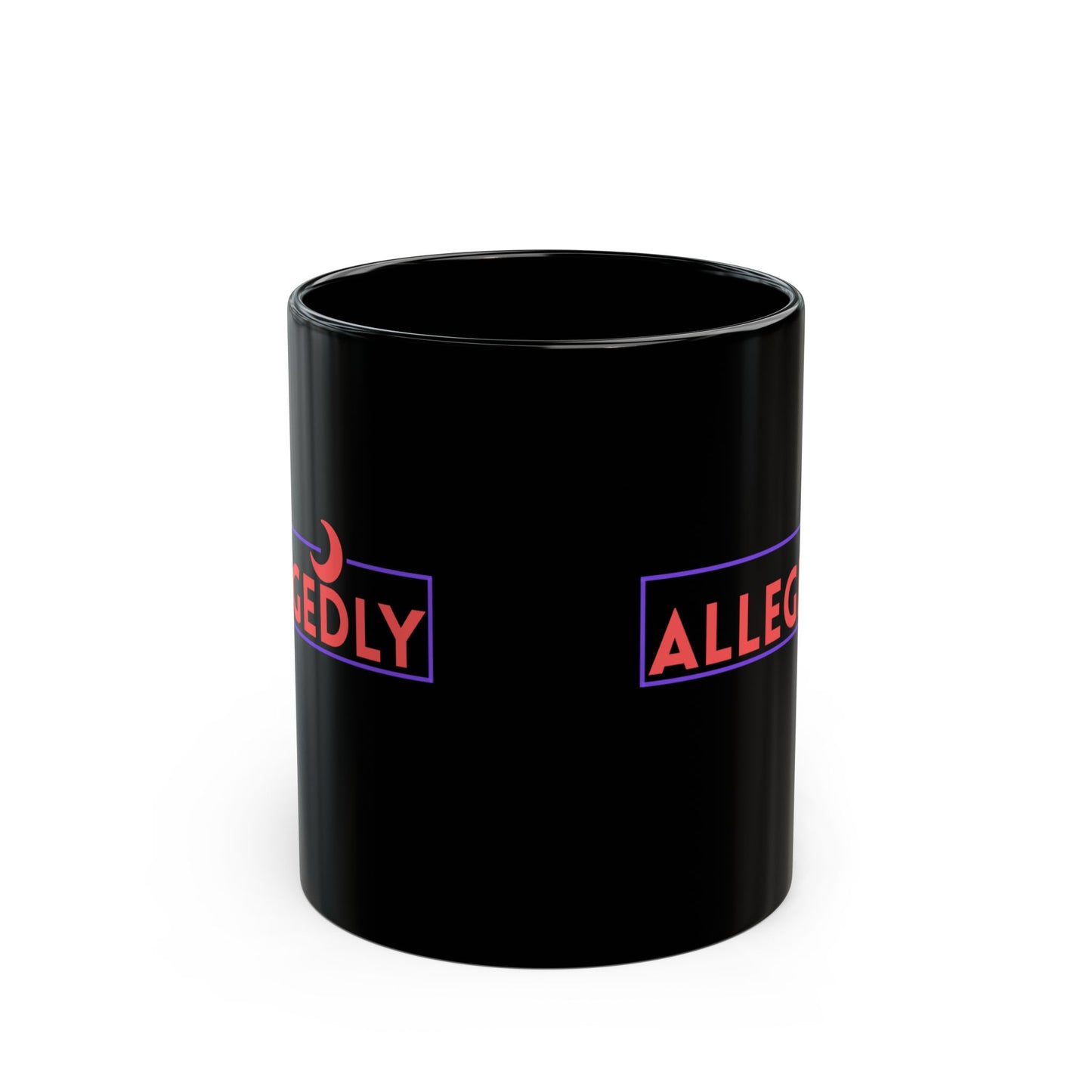 Allegedly Black Coffee Mug - 11oz, 15oz | Fun & Stylish for Everyday Use